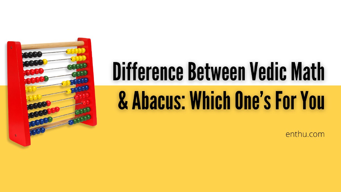 difference between vedic maths and abacus
