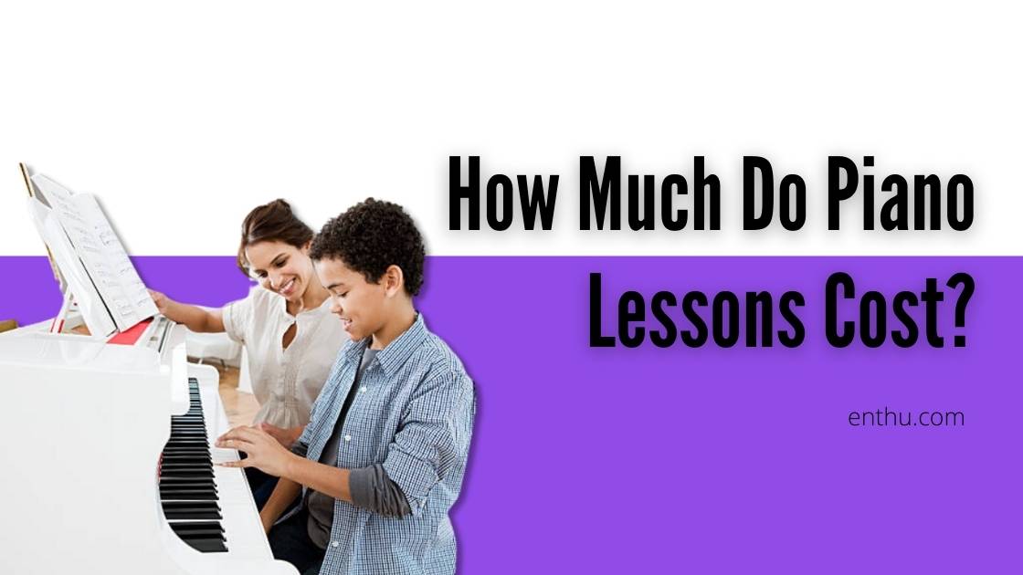 how much do piano lessons cost