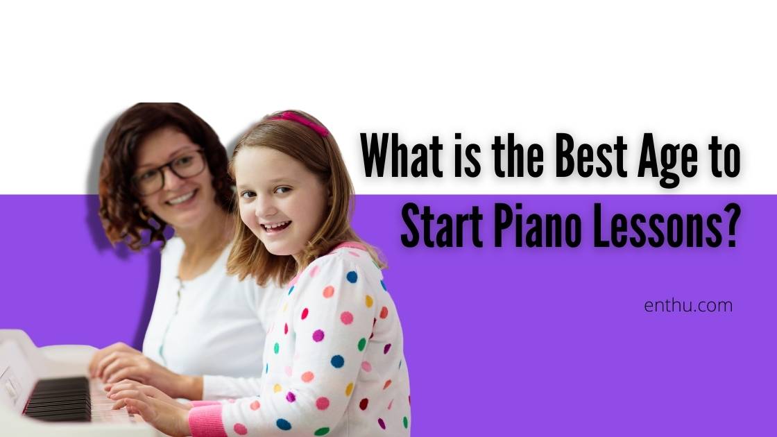 what age to start piano lessons