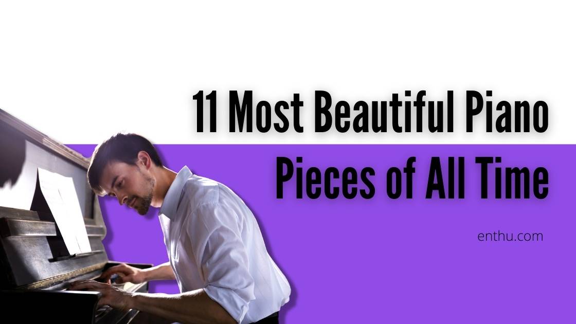 most beautiful piano pieces