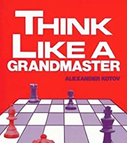 Think like a Grandmaster