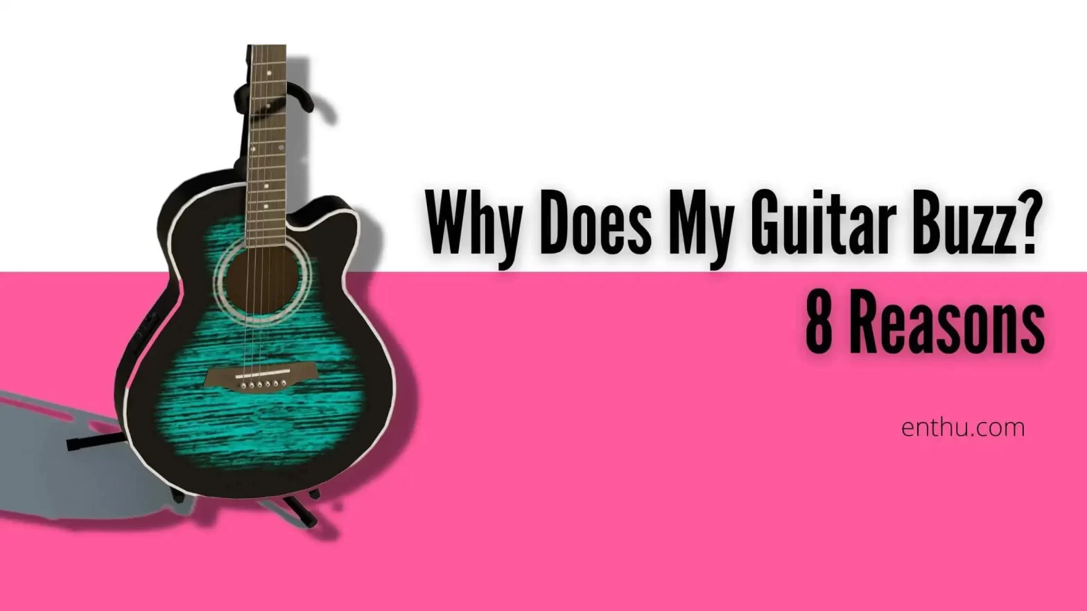 why does my guitar buzz