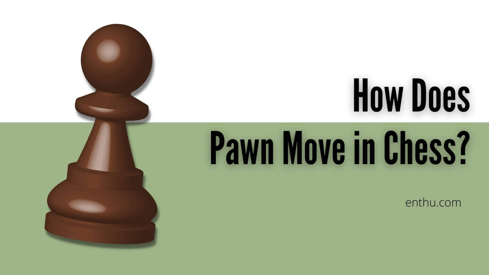 how does pawn move in chess