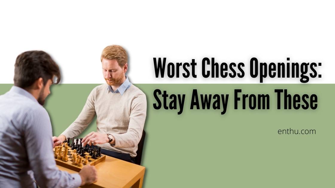 worst chess openings