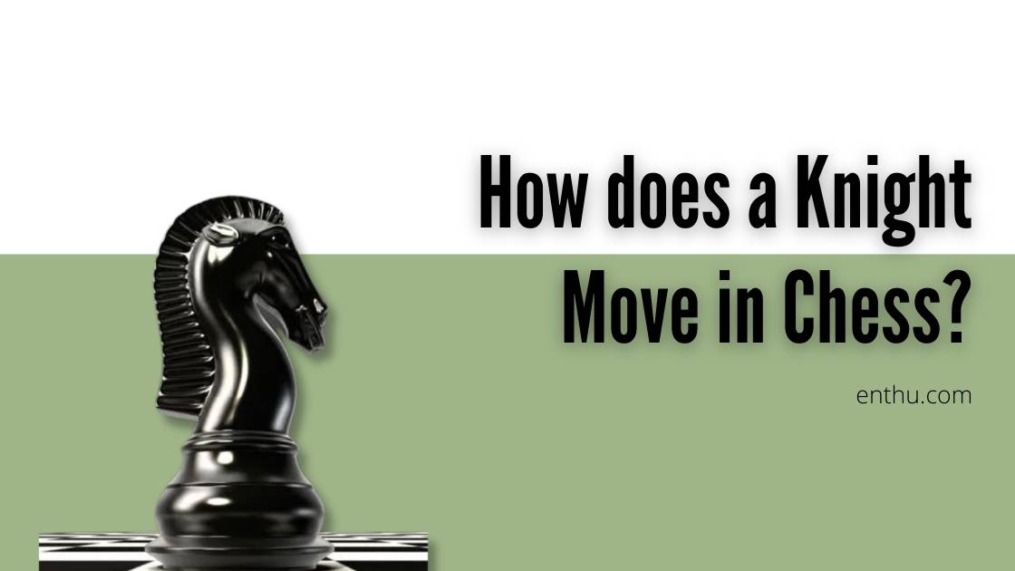 how does a knight move in chess