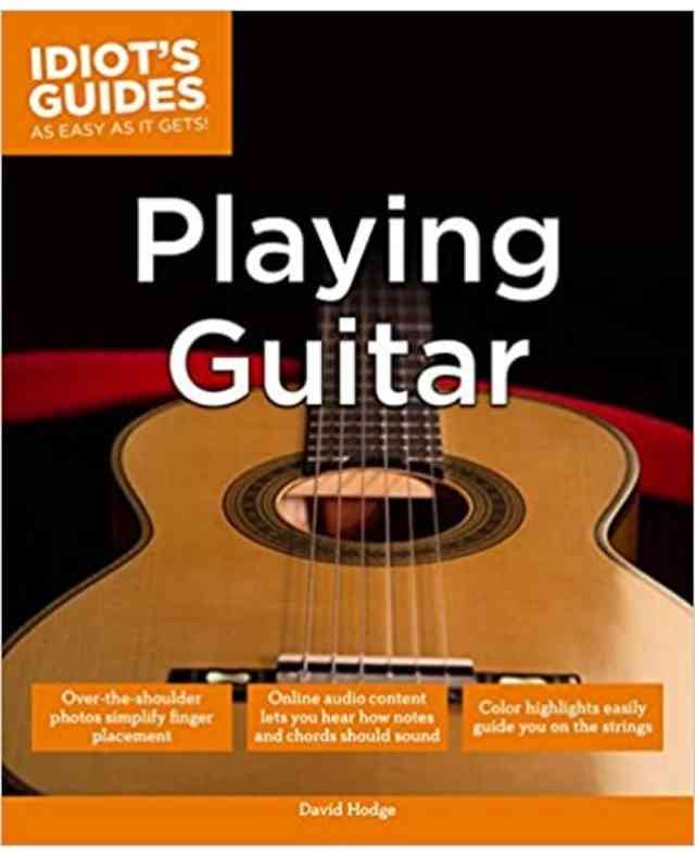 David Hodge's Idiot's Guides: Playing Guitar