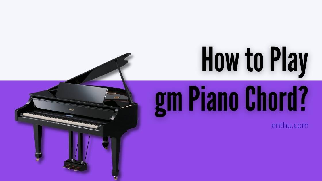 gm piano chord