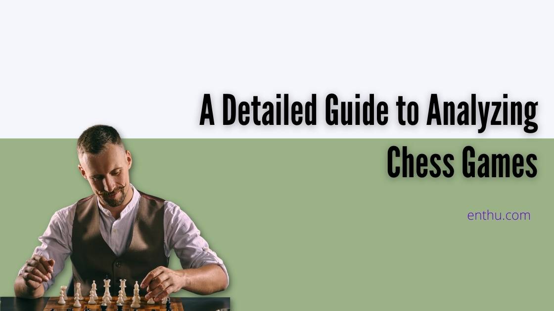 analyzing chess games