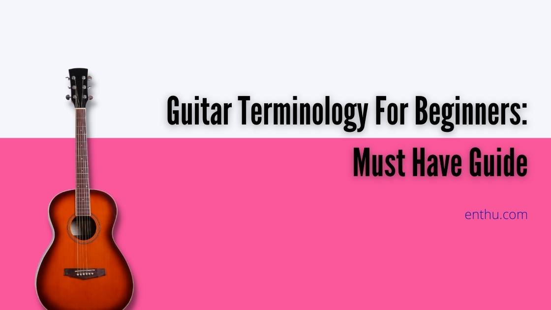 guitar terminology for beginners