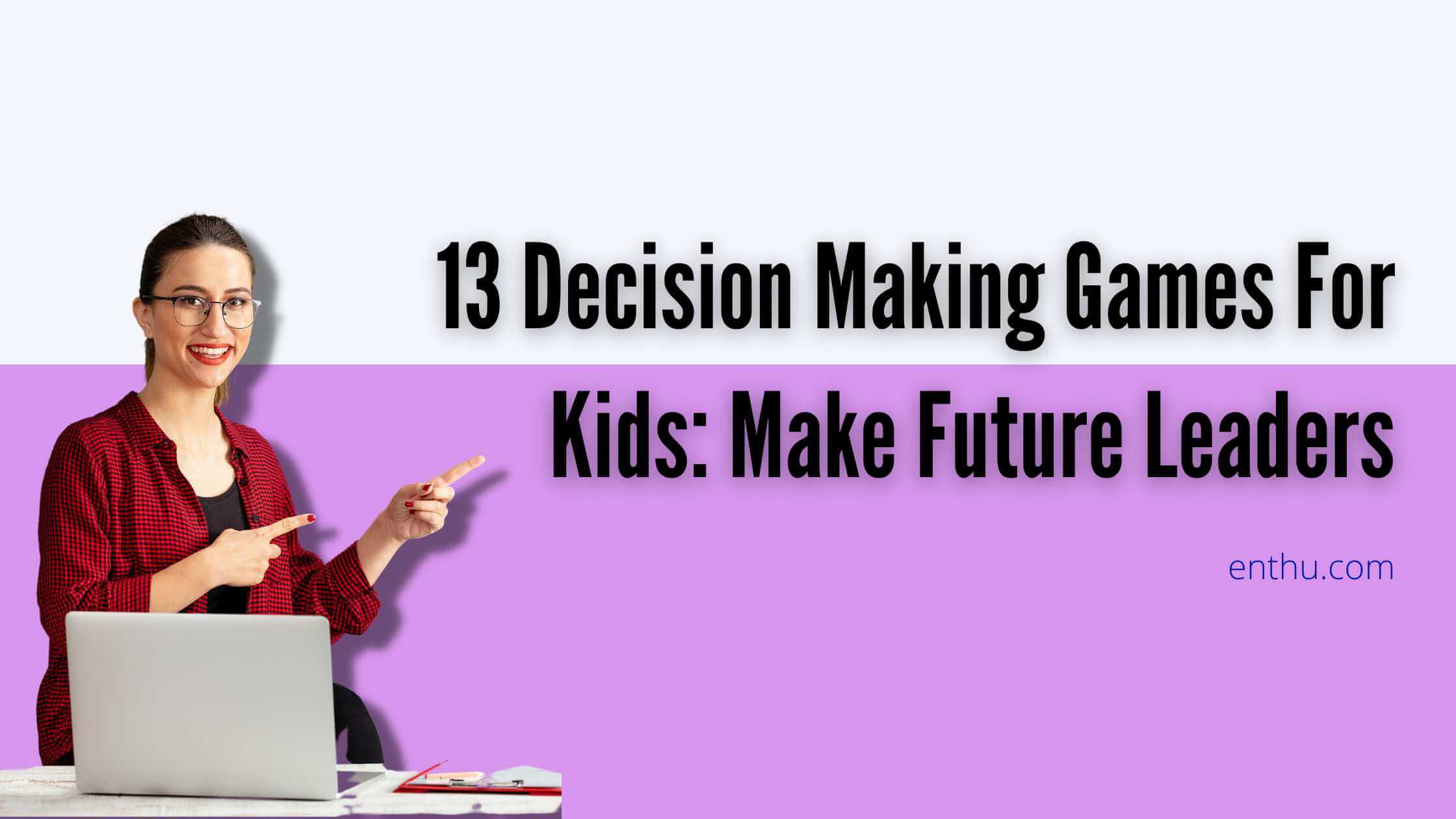 Games for Building Decision-Making Skills